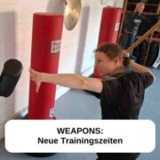Neue Trainingszeiten | Selbstverteidigung - Kampfkunst - Kampfsport - Workout - Escrima - Kali - Arnis - Kiel