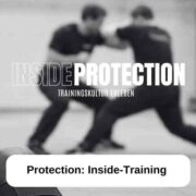 Inside - Protection | Kampfkunst - Selbstverteidigung - Kampfsport - Kiel